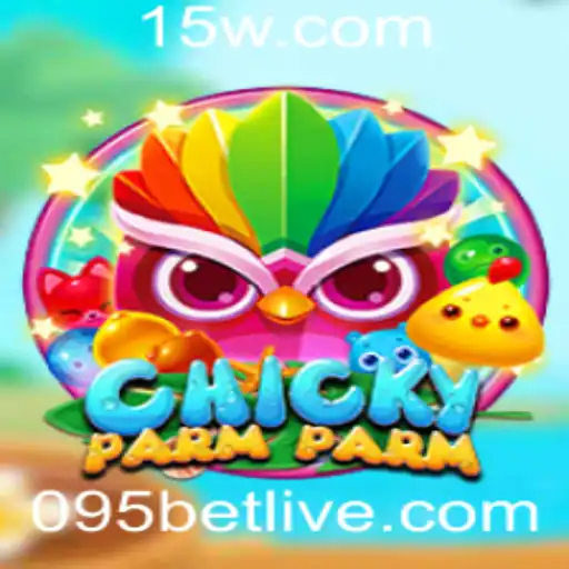 Descubra o Mundo de ChickyParmParm: O Jogo Revolucionário com 095 Bet
