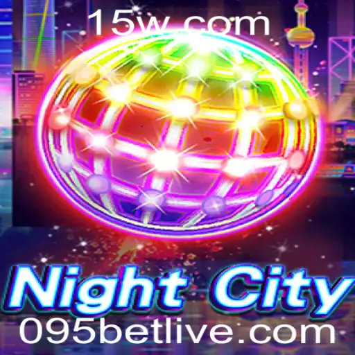 Explorando NightCity: Um Mergulho no Jogo e Como Apostar com 095 Bet